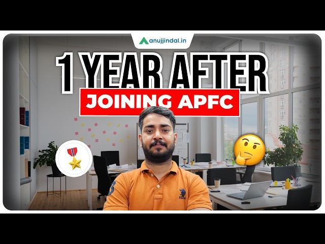 1 Year After Joining APFC | UPSC EPFO APFC Lifestyle | UPSC APFC Job Profile | APFC | Anuj Jindal