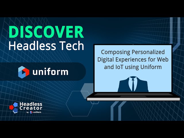 DHT 12: Composing Personalized Digital Experiences for Web and IoT using Uniform