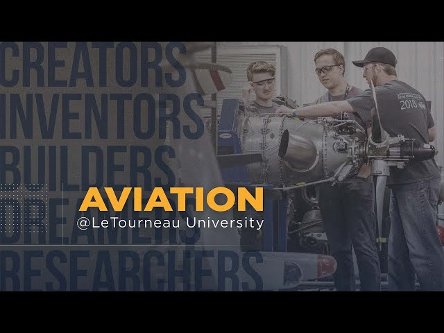 Aviation at LETU: Build a Future Where You Will Soar