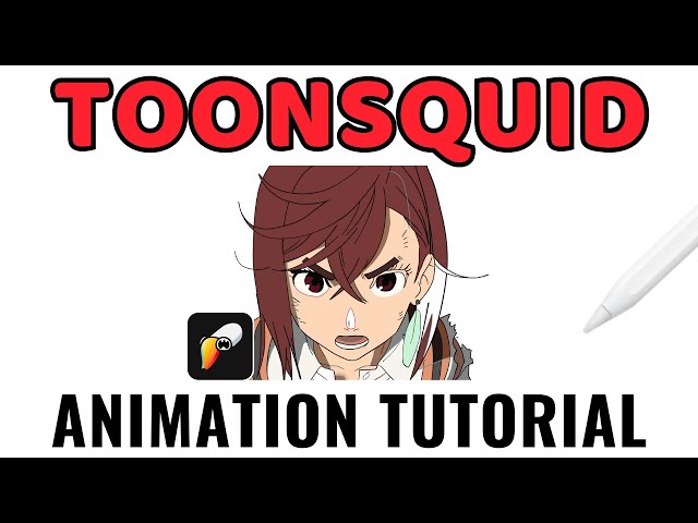 A Toonsquid 2D Animation Tutorial