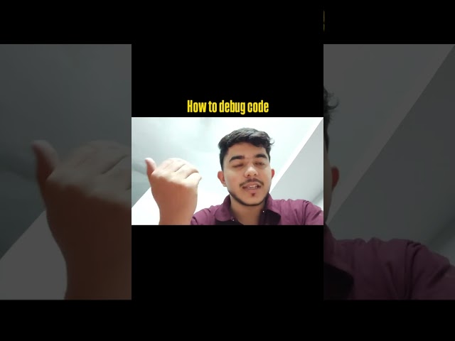 Code Nahi Chal Raha? 😭 How To Debug Your Code Step-by-Step 🐛💻 | Beginner Guide