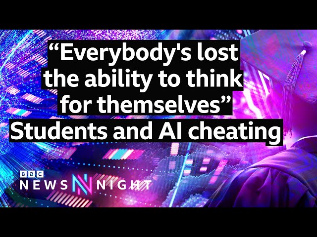 Students and AI cheating: "Everybody's lost the ability to think for themselves"