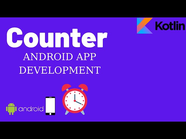 Counter - Android app development - Kotlin Lesson 6
