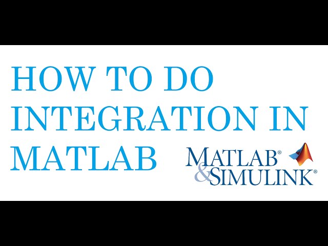 Matlab Tutorials: How to do the integration in matlab