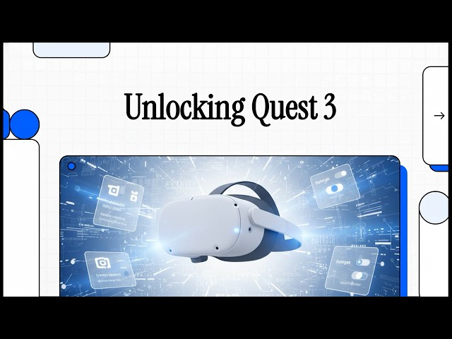 Quest 3 Hidden Settings Most People Never Use – Unlock Your Headset's Full Potential