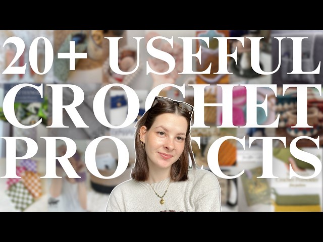 20 useful crochet project ideas | crocheted things i use every day!