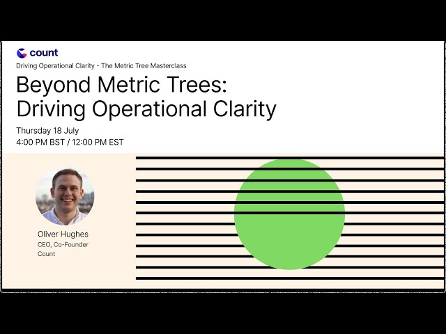​Beyond Metric Trees: Driving Operational Clarity