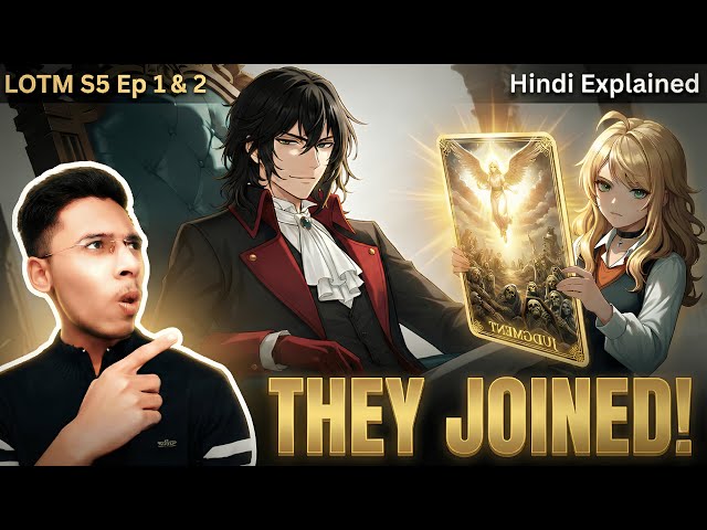 LOTM Season 5 Episode 1 & 2 Explained | The Star & Judgment Join! Klein’s Crisis, New Tarot Members