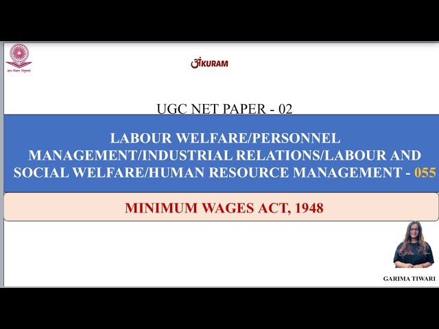 UGC NET | PAPER 2 | MINIMUM WAGES ACT,1948