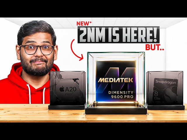 2nm Phones Are Here! MediaTek’s 9600 Pro, iPhone 18 Demand Shock