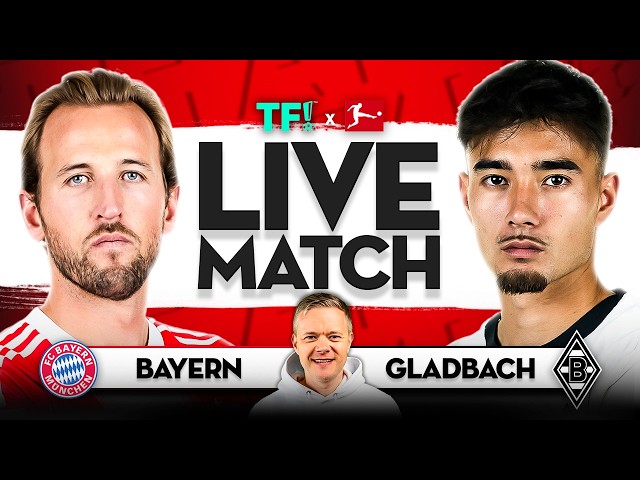 LIVE Bayern Munich vs Borussia Mönchengladbach | Bundesliga LIVE Match Footage