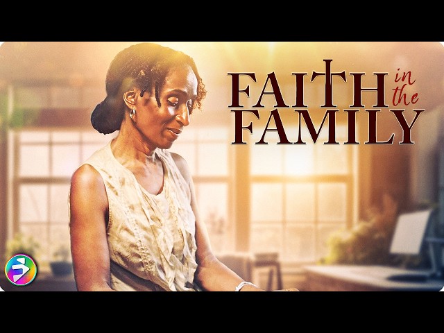Through loss, through love—faith finds a way | FAITH IN THE FAMILY | Drama | Full Movie