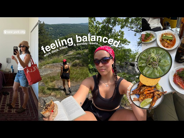 the balance I'm trying to create | work days, hiking trails & sunday resets