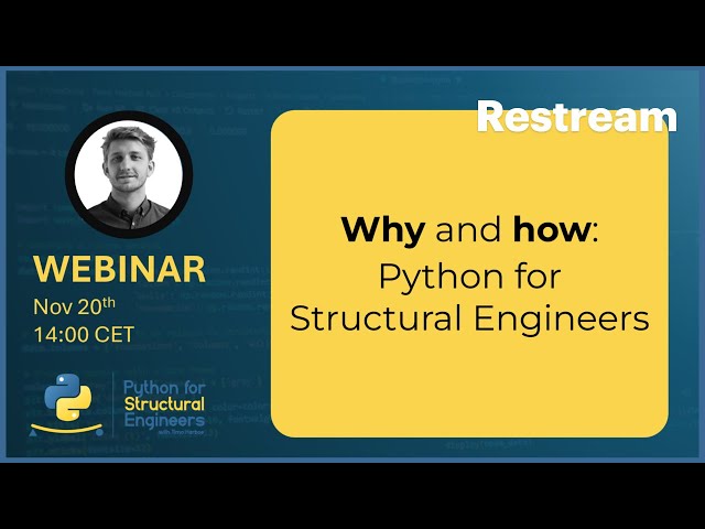Why and how: Python for Structural Engineers