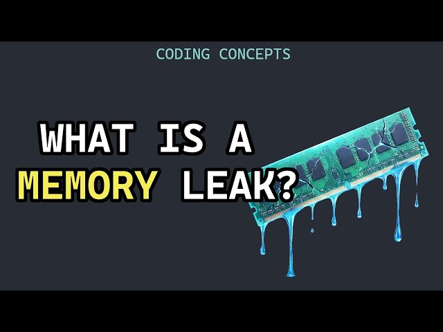 What is a Memory Leak? - Coding Concepts