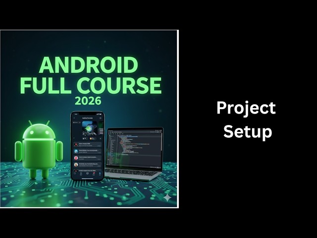 (301) Android Project Setup in Android Studio | Complete Android Course