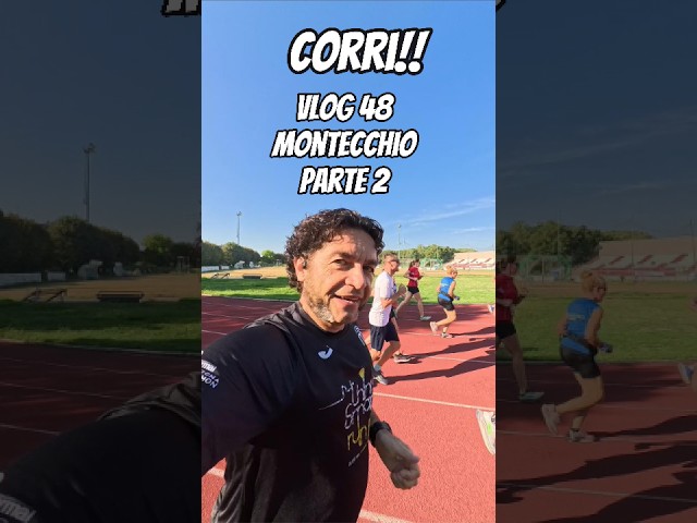 Corri! Vlog 48 Parte 2 - Montecchio.