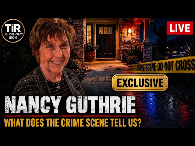 LIVE EXCLUSIVE: Nancy Guthrie Crime Scene — What the Evidence Tells Us