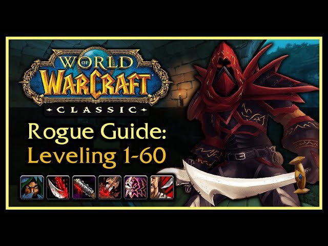 Classic WoW: Rogue Leveling Guide (Talents, Rotation, Weapon Progression, Tips & Tricks)