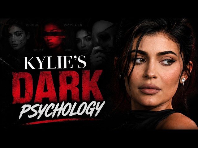 Kylie Jenner's Dark Psychology: Erased to Be Loved
