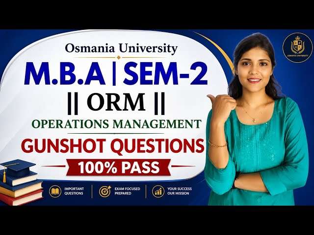 ORM | OPERATIONS MANAGEMENT | IMPORTANT QUESTIONS | MBA | SEM-2 OU | 💯 PASS |  ‎⁨@shivanipallela⁩  