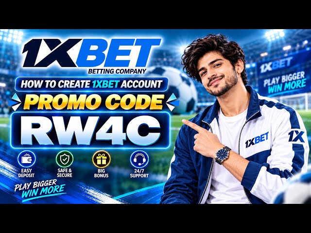1XBET PROMO CODE / FREE BOOST 1XBET FOR REGISTRATION / PROMO CODE NEW - RW4C  / 1XBET 2026