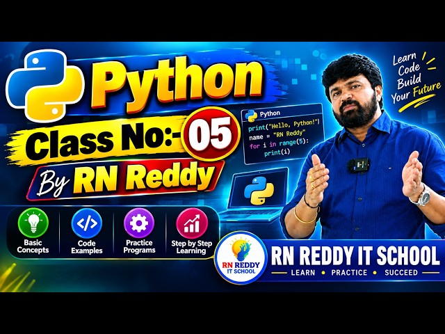 Python Class No:- 05 by RN Reddy