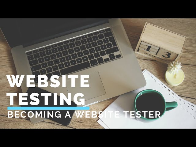 How to Become a Website and App Tester - Website Testing for Beginners