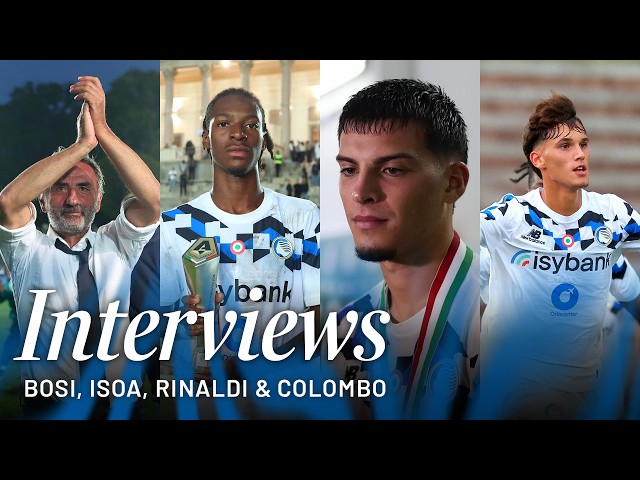 Supercoppa Primavera Fiorentina 3-4 Atalanta | Interviews with Coach Bosi, Isoa, Rinaldi and Colombo
