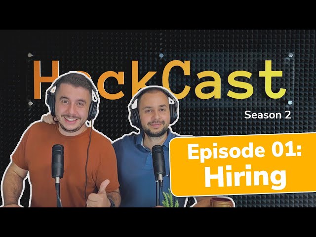 Hiring | HackCast S02E01
