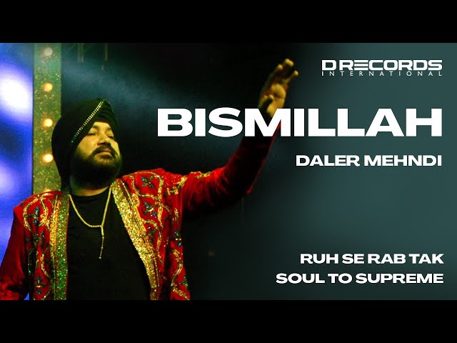 Bismillah | Vasant Utsav | Pune Live | Soul To Supreme | Daler Mehndi
