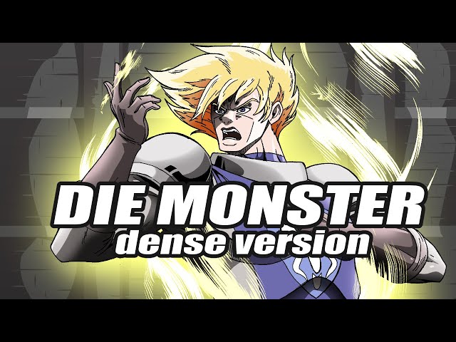 DIE MONSTER - Dense version