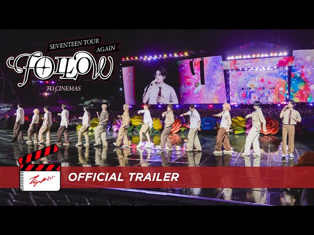 Seventeen Tour 'FOLLOW' Again to Cinema - Official Trailer