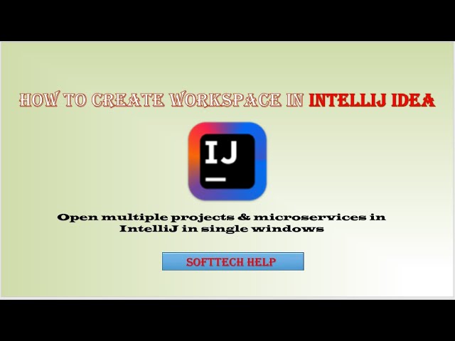 How to create workspace in IntelliJ IDEA | Open multiple projects & microservices in single windows