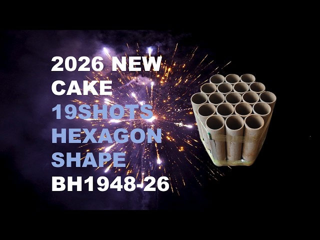 2026 NEW BH1948-26 48*55*250MM 19SHOTS HEXAGON SHAPE F3 CAKE