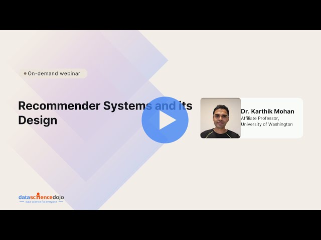 Recommender Systems: Basics, Types, and Design Consideration | Machine Learning | Community Webinar