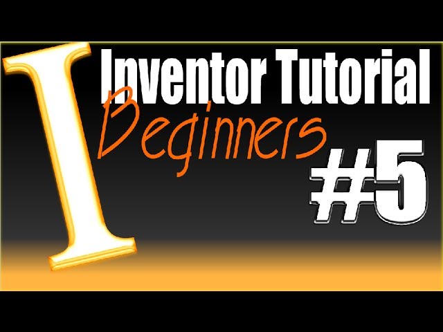 5-Inventor Beginner Tutorial: First 3D model