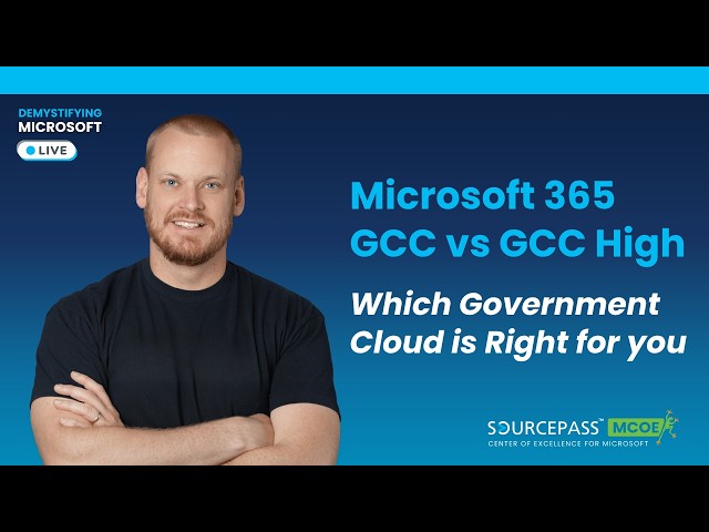 Microsoft 365 GCC vs GCC High: Which Government Cloud is Right for you