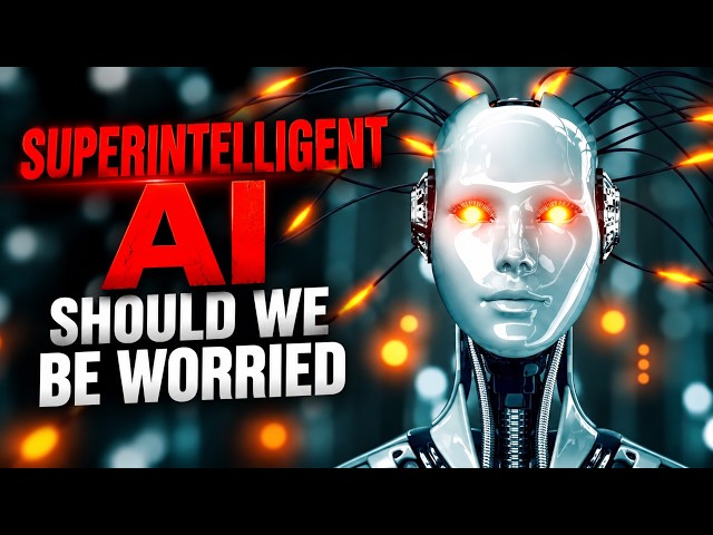 Superintelligent AI: Should We Be Worried?