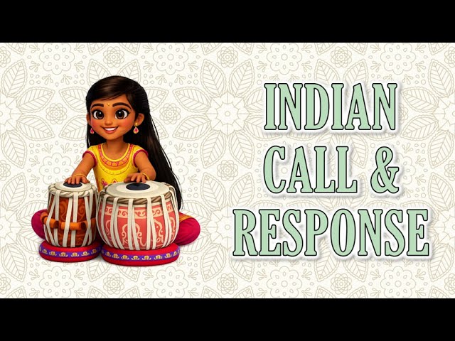Indian Rhythm Call & Response for Kids 🇮🇳