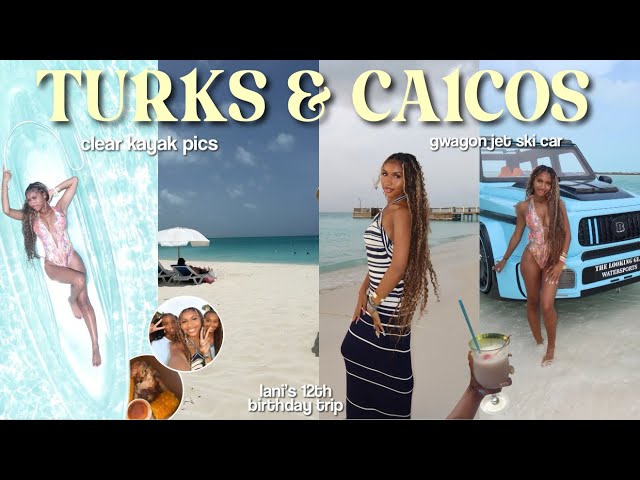 TURKS & CAICOS TRAVEL VLOG | Lani’s 12th Bday Trip, Clear Kayak Pics, Gwagon Jet Ski + MORE