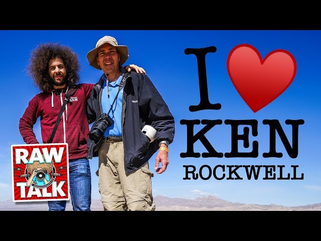 KEN ROCKWELL, My NEW Best Friend: RAWtalk 241