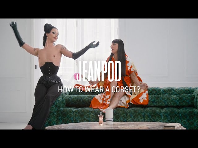 #JEANPOD: HOW TO WEAR A CORSET? | Jean Paul Gaultier