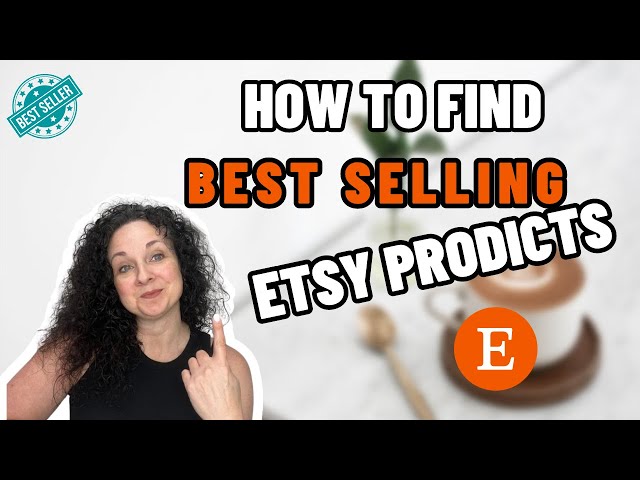 Find The Digital Products On Etsy That SELL The Best!
