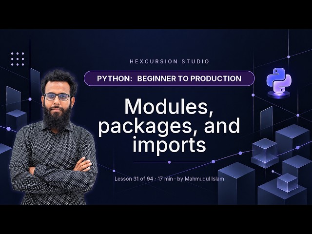 Python Modules, Packages, and Imports Explained | Python 31/94