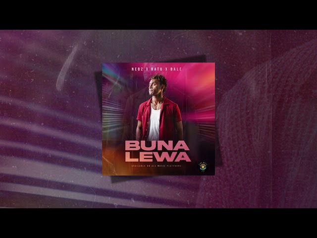 Nebz x Ratu x Bale - Buna Lewa (Official Audio)