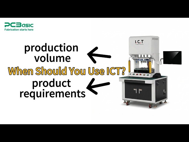 When to Use ICT Testing in PCBA Save Cost or Risk