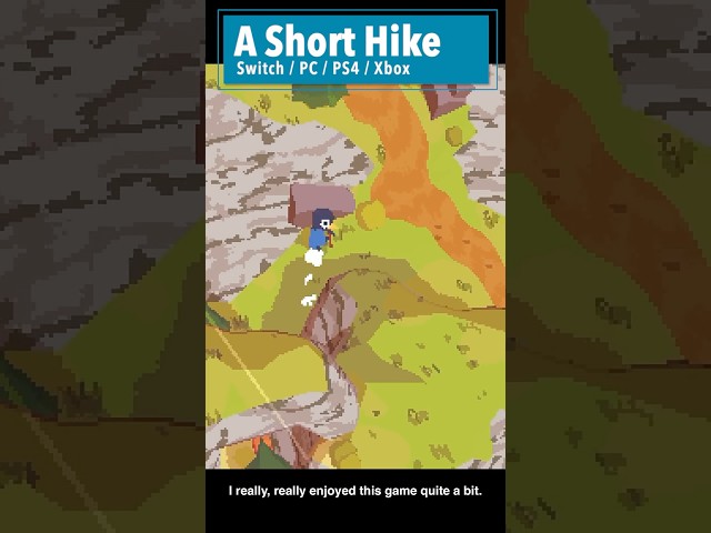 SHORT GAMES When You Have No Time: A Short Hike
