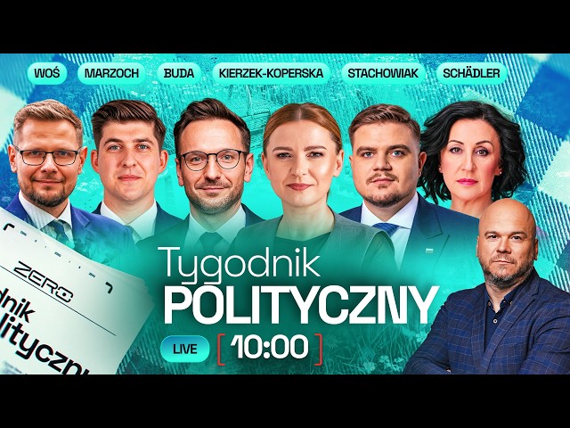 TYGODNIK POLITYCZNY #16 - STACHOWIAK, BUDA, MARZOCH, WOŚ, SCHÄDLER, KIERZEK-KOPERSKA