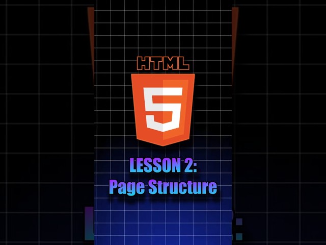 HTML Series – Lesson 2: HTML Page Structure Explained